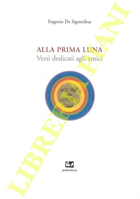 Alla prima luna. Versi dedicati agli amici. | Immagine Gallery 2