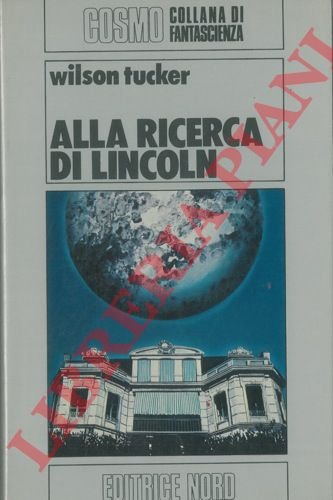 Alla ricerca di Lincoln.