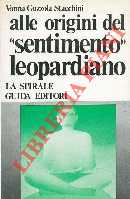 Alle origini del "sentimento" leopardiano.