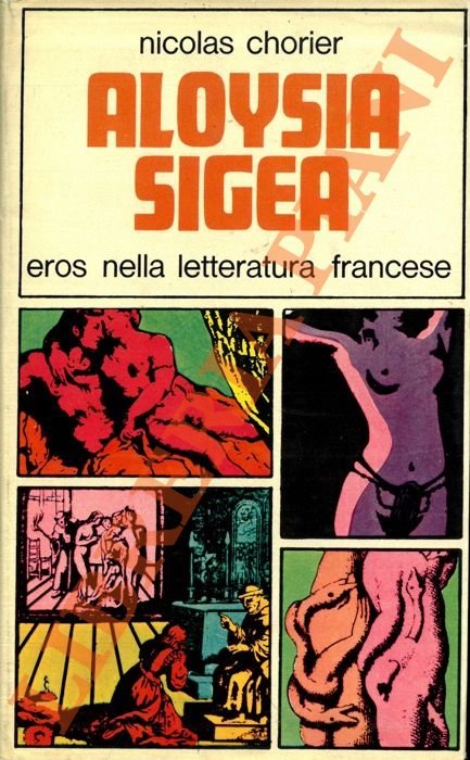 Aloysia Sigea. Eros nella letteratura francese.