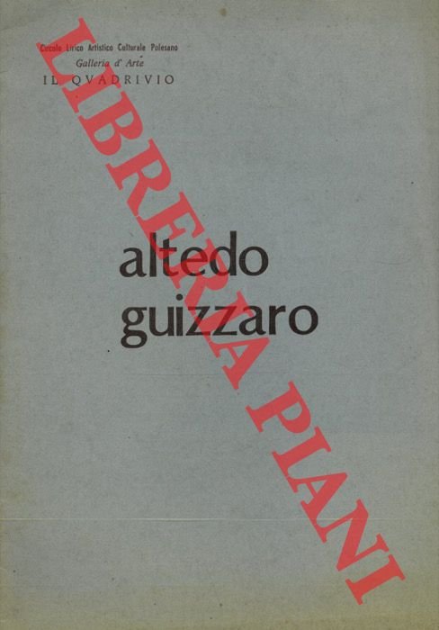 Altedo Guizzaro.