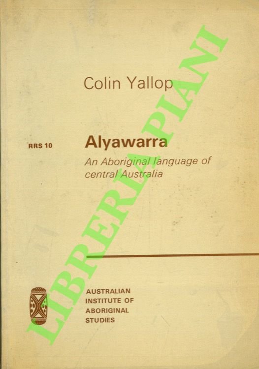 Alyawarra. An aboriginal language of central Australia.