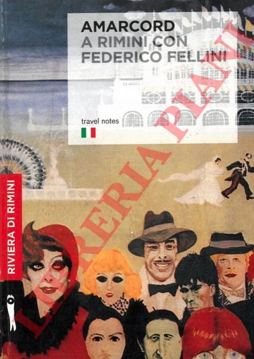 Amarcord a Rimini con Federico Fellini.