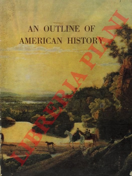 An outline of american history.