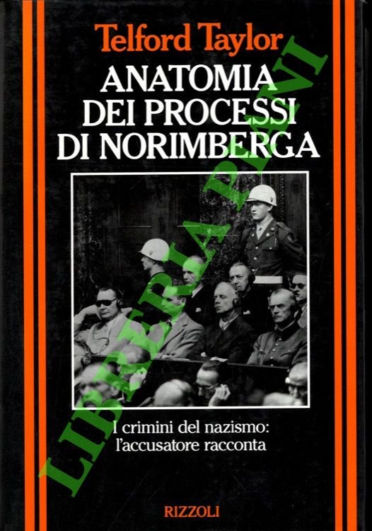Anatomia dei Processi di Norimberga.