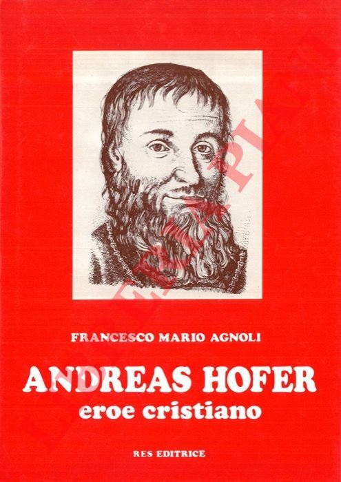 Andrea Hofer. Eroe cristiano.