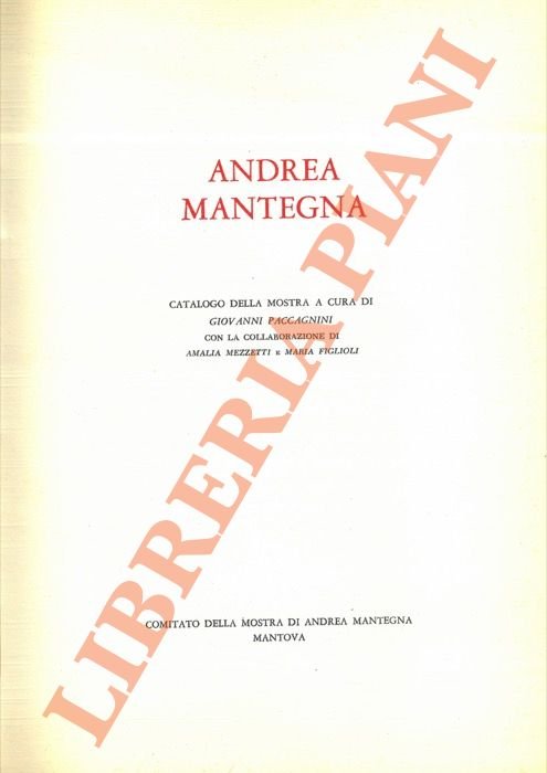 Andrea Mantegna. Catalogo della mostra.