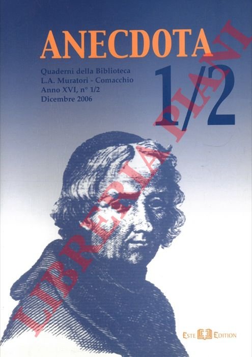 Anectoda. Quaderni della Biblioteca L.A. Muratori di Comacchio.