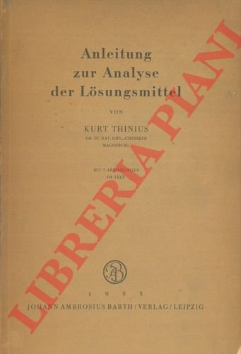 Anleitung zur Analyse der Losungsmittel.
