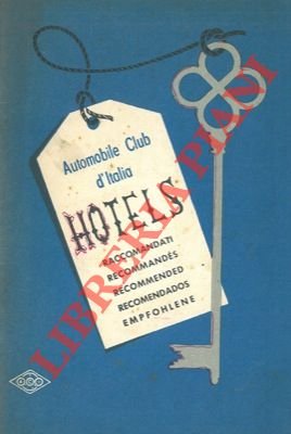 Annuario alberghi e motels italiani ed esteri raccomandati.