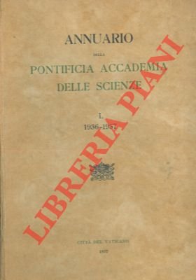 Annuario della Pontificia Accademia delle Scienze. I. 1936-1937.