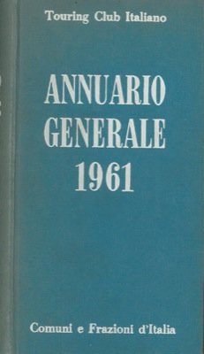 Annuario generale 1961. Comuni e frazioni d'Italia. | Immagine Gallery 2