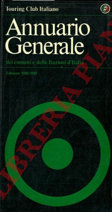 Annuario Generale 1980/1985. Comuni e frazioni d' Italia.