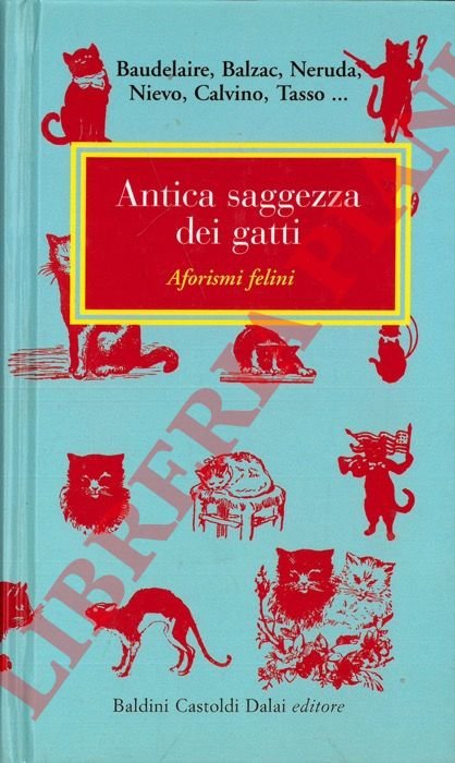 Antica saggezza dei gatti. Aforismi felini.