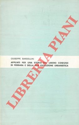 Appunti per una storia del libero comune di Ferrara e …