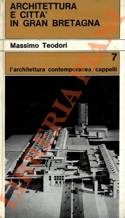 Architettura e città in Gran Bretagna. Pianificazione urbanistica e interventi …