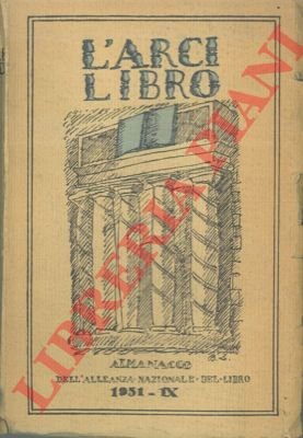 Arcilibro. Vita e opere degli italiani nell'anno ottavo.