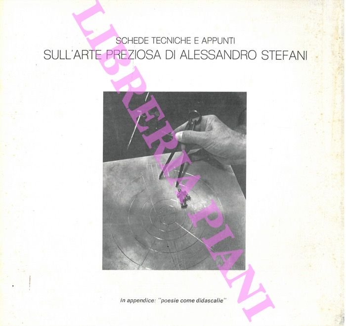 Argenteria Stefani. Bologna - Schede tecniche e appunti sull'arte preziosa …
