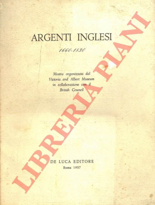 Argenti inglesi 1660 - 1830. Mostra organizzata dal Victoria and …