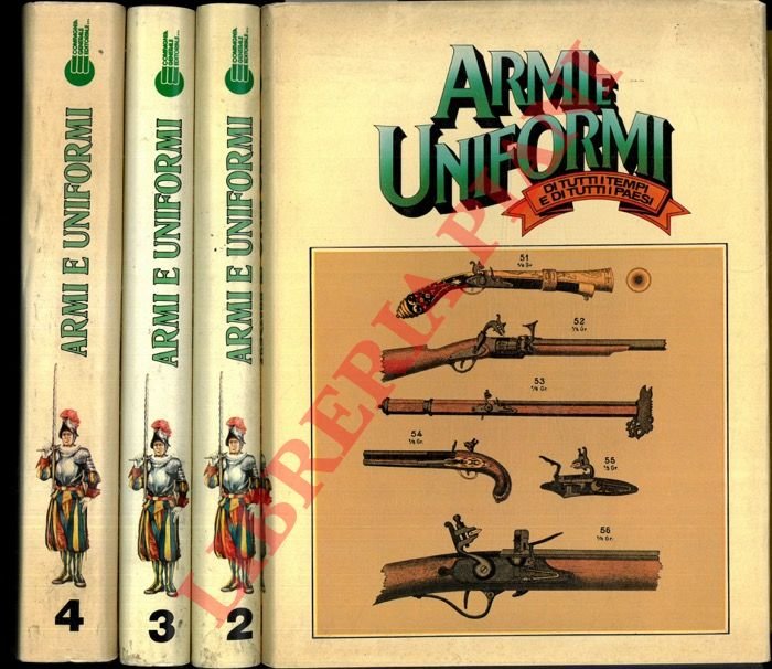 Armi e uniformi di tutti i tempi e di tutti …