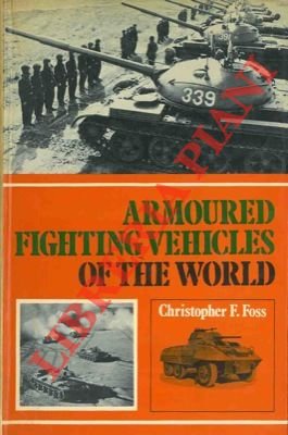 Armoured Fighting Vehicles of the World.