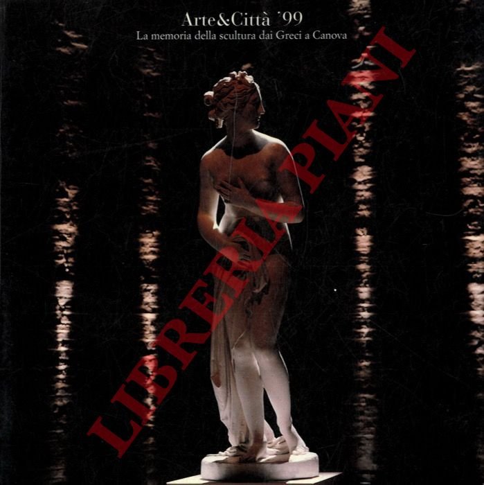 Arte & Città '99. In bella copia. La memoria della …