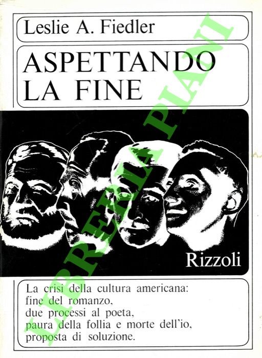 Aspettando la fine. La crisi della cultura, della razza, del …