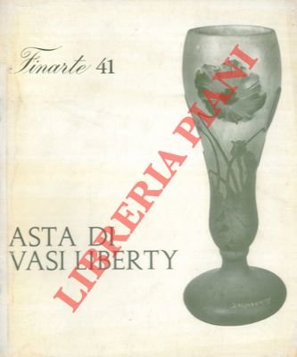 Asta di vasi Liberty. Milano - 20 dicembre 1967.