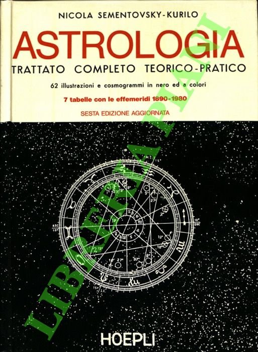 Astrologia. Trattato completo teorico-pratico.