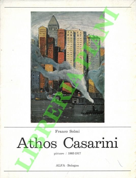 Athos Casarini. Pittore. 1883-1917.