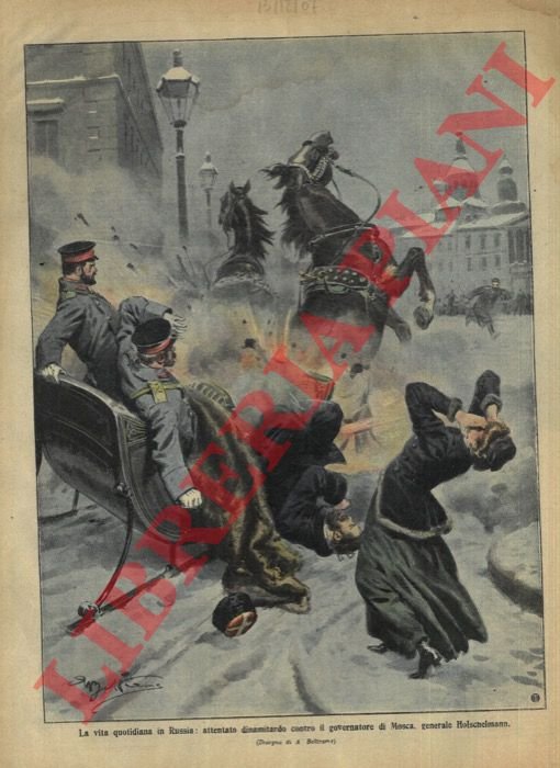 Attentato dinamitardo contro il governatore di Mosca, generale Holschelmann.