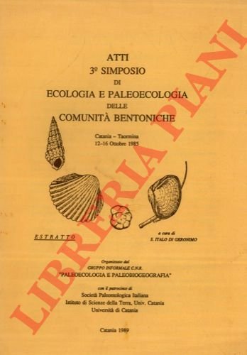 Atti 3° simposio di ecologia e paleoecologia delle comunità bentoniche.