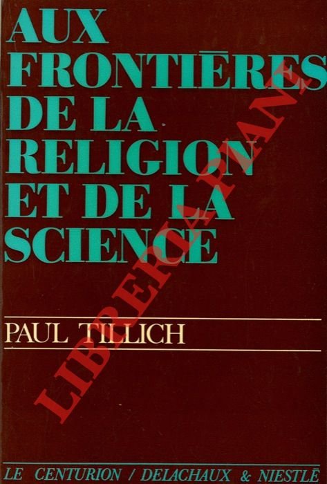 Aux frontières de la religion et de la science.