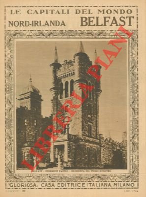Belfast. Nord-Irlanda. Le capitali del mondo, n. 40.