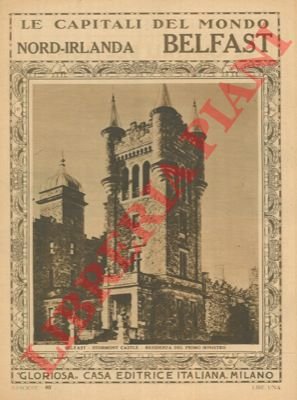 Belfast. Nord-Irlanda. Le capitali del mondo, n. 40.