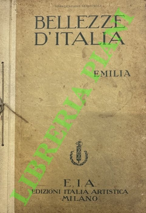 Bellezze d'Italia. Emilia.