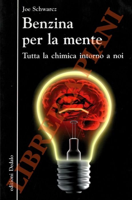 Benzina per la mente. Tutta la chimica intorno a noi.