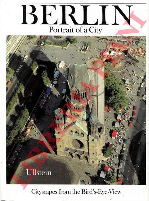 Berlin. Portrait of a City. Cityscapes from the Bird's-Eye-View.