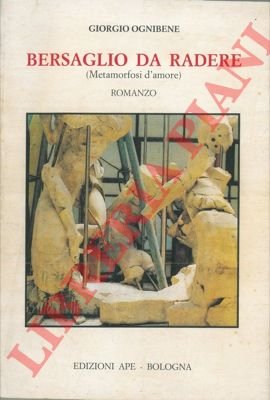 Bersaglio da radere (Metamorfosi d'amore). Romanzo.