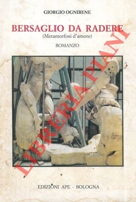 Bersaglio da ridere (Metamorfosi d'amore). Romanzo.
