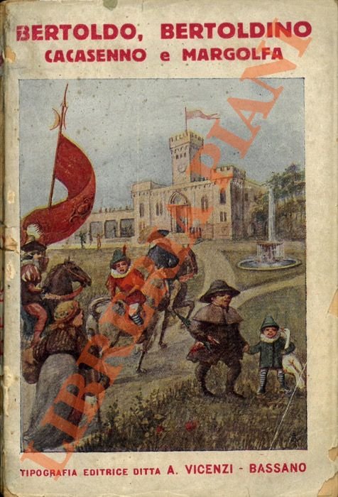 Bertoldo, Bertoldino Cacasenno e Margolfa. Operetta morale.