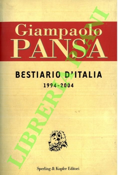Bestiario d'Italia. 1994-2004.