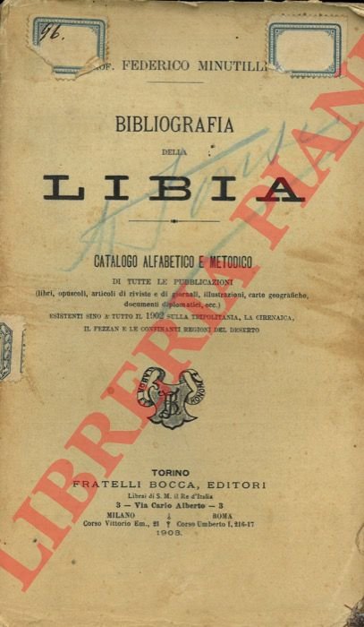Bibliografia della Libia. Catalogo alfabetico e metodico di tutte le …