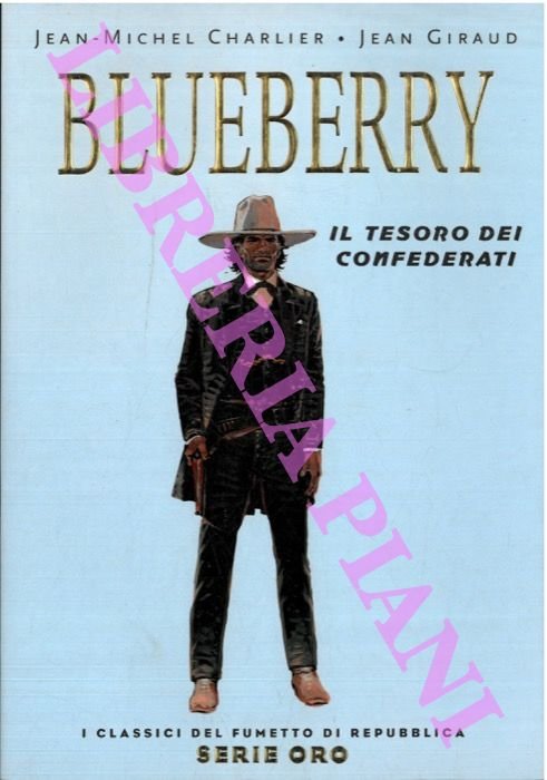 Blueberry. Il tesoro dei confederati.