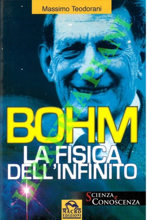 Bohm. La fisica dell'infinito.