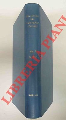 Bollettino del Club Alpino Italiano. Anno 1865/66. Vol. I. n° …