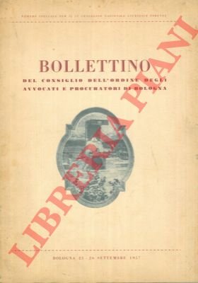 Bollettino del Consiglio dell'Ordine degli Avvocati e Procuratori di Bologna.