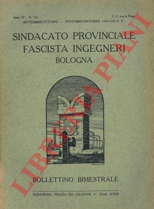 Bollettino del Sindacato Provinciale Fascista Ingegneri. Bologna. Bollettino bimestrale.