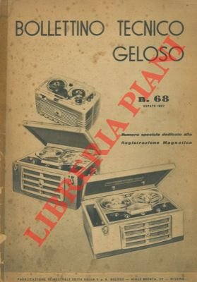 Bollettino tecnico Geloso n° 68. Dedicato alla registrazione magnetica.