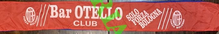 Bologna FC. Sciarpa rosso/blu in tessuto, "Bar Otello Club", "Solo …
